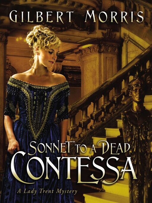 Title details for Sonnet to a Dead Contessa by Gilbert Morris - Wait list